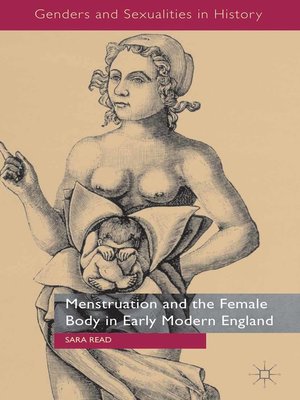 cover image of Menstruation and the Female Body in Early Modern England